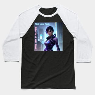 Cyberpunk Girl First Love Again Baseball T-Shirt